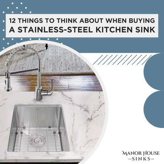 12 Things to Think About When Buying a Stainless-Steel Kitchen Sink