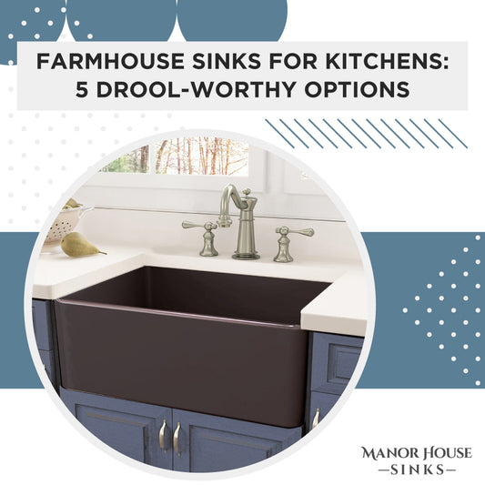 Farmhouse Sinks for Kitchens 5 Drool-Worthy Options