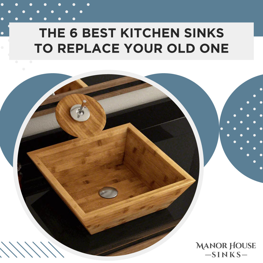 The 6 Best Kitchen Sinks to Replace Your Old One
