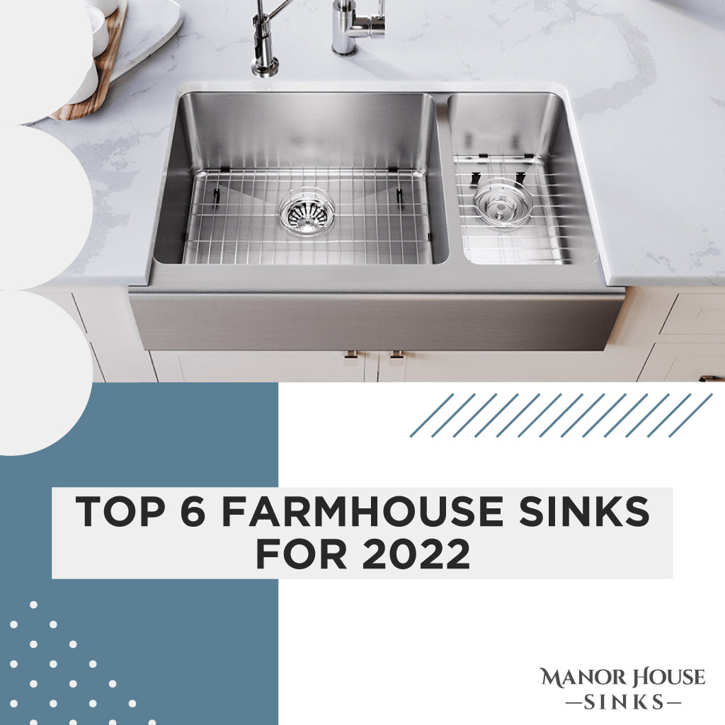Top 6 Farmhouse Sinks for 2022 